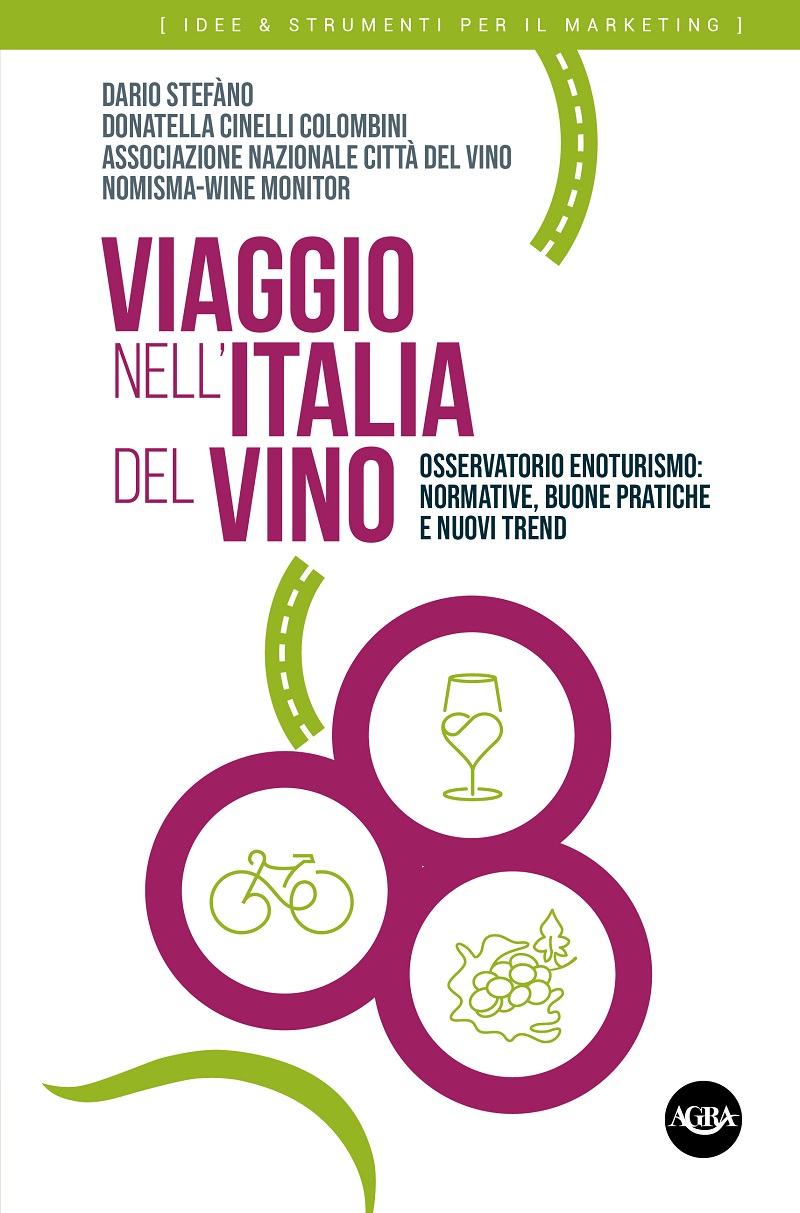 Viaggio nell’Italia del vino. Osservatorio Enoturismo: normative, buone pratiche e nuovi trend