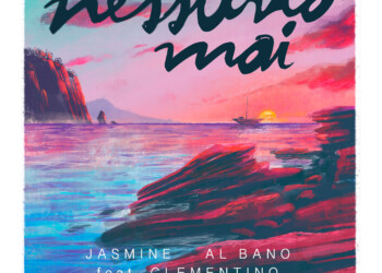 Jasmine Carrisi & Al Bano feat. Clementino: “Nessuno Mai” in  digitale e in radio da venerdì 15 luglio