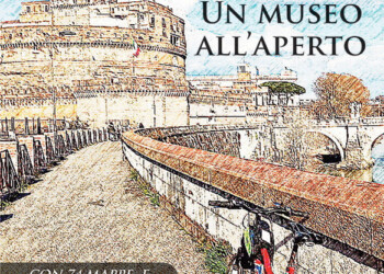 ROMA IN BICI, un museo all’aperto: una nuova guida alla scoperta di Sport, Salute e Cultura
