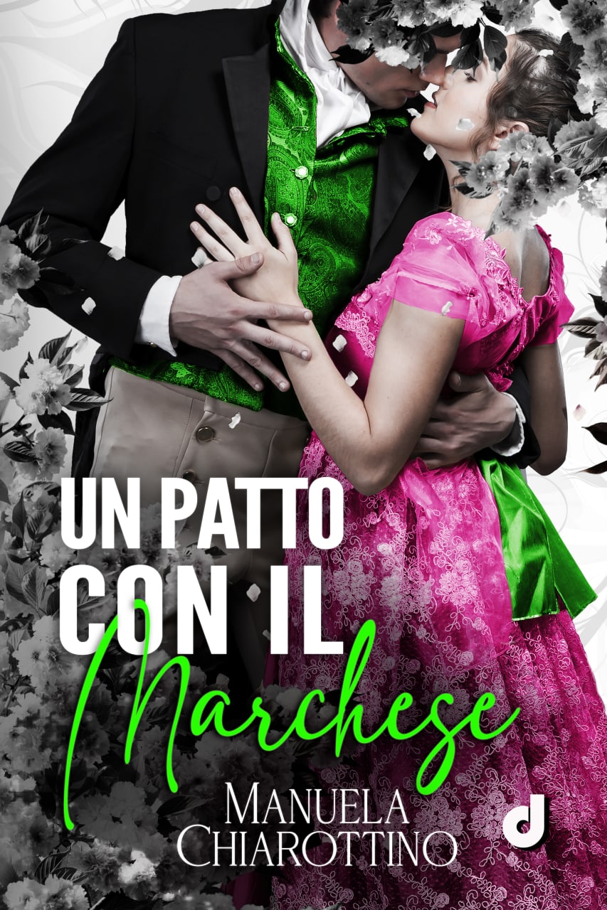 “Un patto con il Marchese”, il nuovo romanzo storico di Manuela Chiarottino