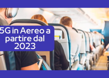 Dal 2023 si potrà usare il 5G anche in aereo