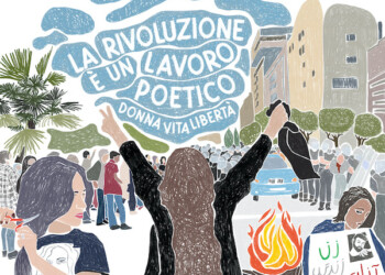 “La rivoluzione è un lavoro poetico, donna vita libertà” maratona artistica a sostegno della popolazione iraniana