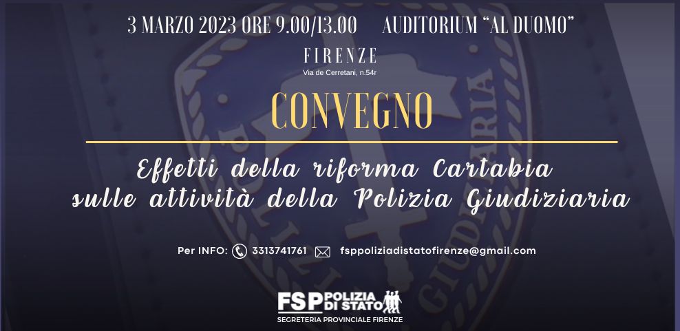 Riforma Cartabia: domani a Firenze il convegno Fsp Polizia, gravi preoccupazioni