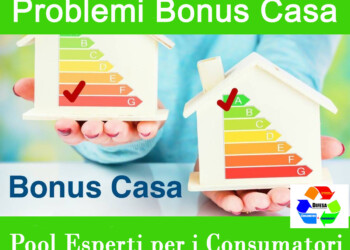 Problematiche Bonus Casa, sono una bomba ad orologeria pronta a scoppiare