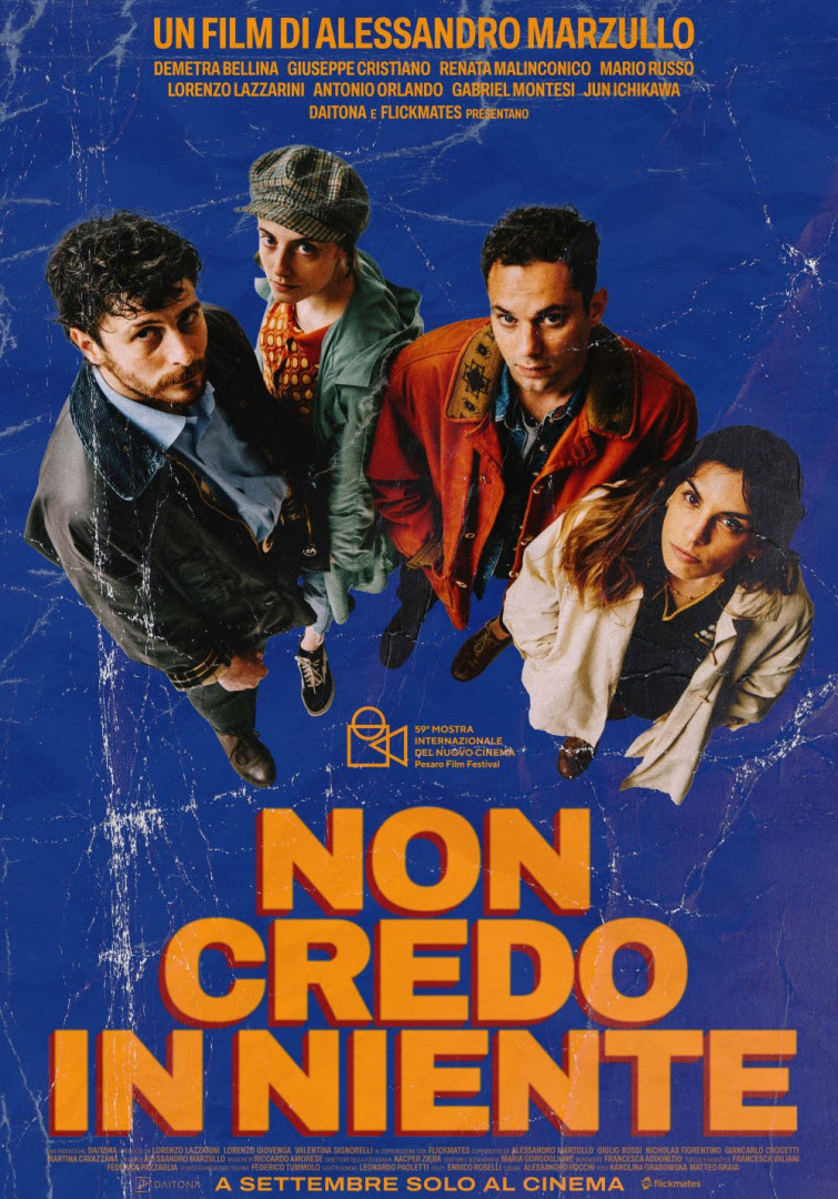 Dal 28 settembre al cinema “NON CREDO IN NIENTE” un film di Alessandro Marzullo
