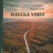 “Nuvole Verdi”. L’amore e la scrittura per rialzarsi più forti di prima