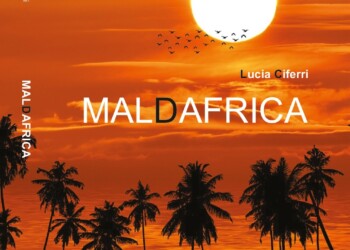 “Maldafrica”. Nostalgia di una terra che accarezza senza ferire