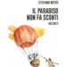 “Il paradiso non fa sconti”:  la ricerca della felicità nel nuovo libro di Stefano Betti