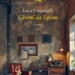 In libreria il romanzo sociale di Luca Pasquinelli “Giorni da Leone”, la storia di un antieroe alle prese con la cura dei genitori anziani non autosufficienti