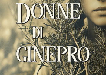 Arriva in libreria “Donne di Ginepro” di Maena Delrio, una storia familiare ambientata nella Sardegna del primo novecento
