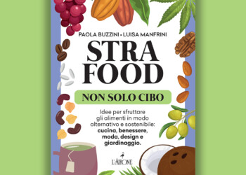 A BookCity Milano presentazione di “STRAFOOD. Non solo cibo” di Paola Buzzini e Luisa Manfrini