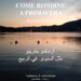 “Come rondine a primavera”. Quando la luce di una fanciulla rischiara l’esistenza