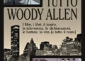 Esce Tutto Woody Allen (Gremese): il volume più completo mai pubblicato in Italia sul genio newyorkese, in occasione dei suoi 90 anni