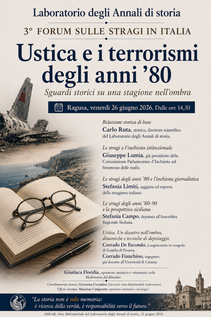 3° Forum sulle stragi in Italia, dedicato quest’anno al tema «Ustica e i terrorismi degli anni ‘80. Sguardi storici su una stagione nell’ombra