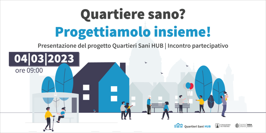 suggerimenti e proposte sui temi del quartiere sano e della Casa della Salute, per arricchire e costruire insieme una nuova prospettiva della salute urbana.